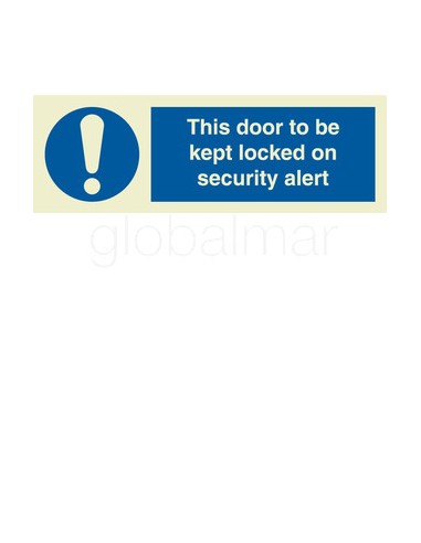 sign-isps-code-door-to-be-lock,-#5824gm-100x300mm